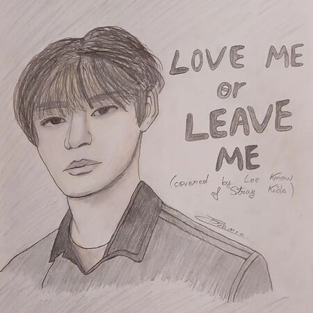 Lee Know for ,,Love me or leave me (cover)"